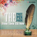 The Poet, The Pen & The Poem - From Then Till Now - Ustad Ahmed Hussain Song Download